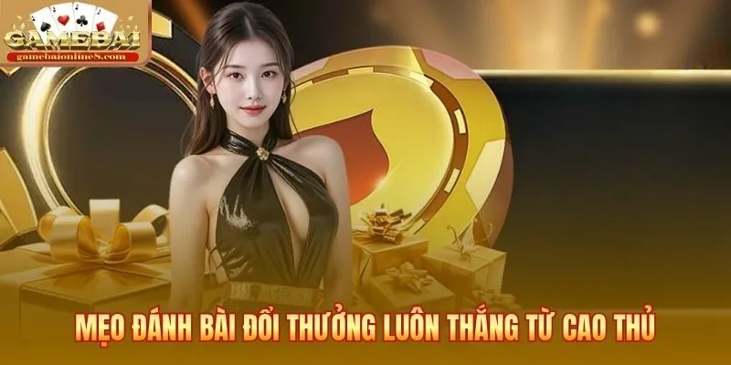 Các mẹo và chiến thuật đánh bài online hiệu quả giúp tăng tỷ lệ thắng